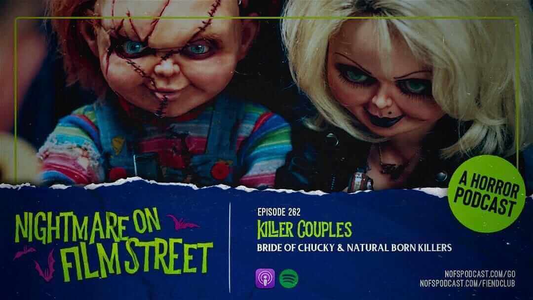 nightmare on film street horror podcast chucky natural born killers