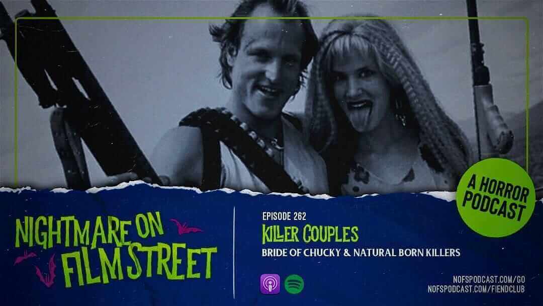 nightmare on film street horror podcast chucky natural born killers
