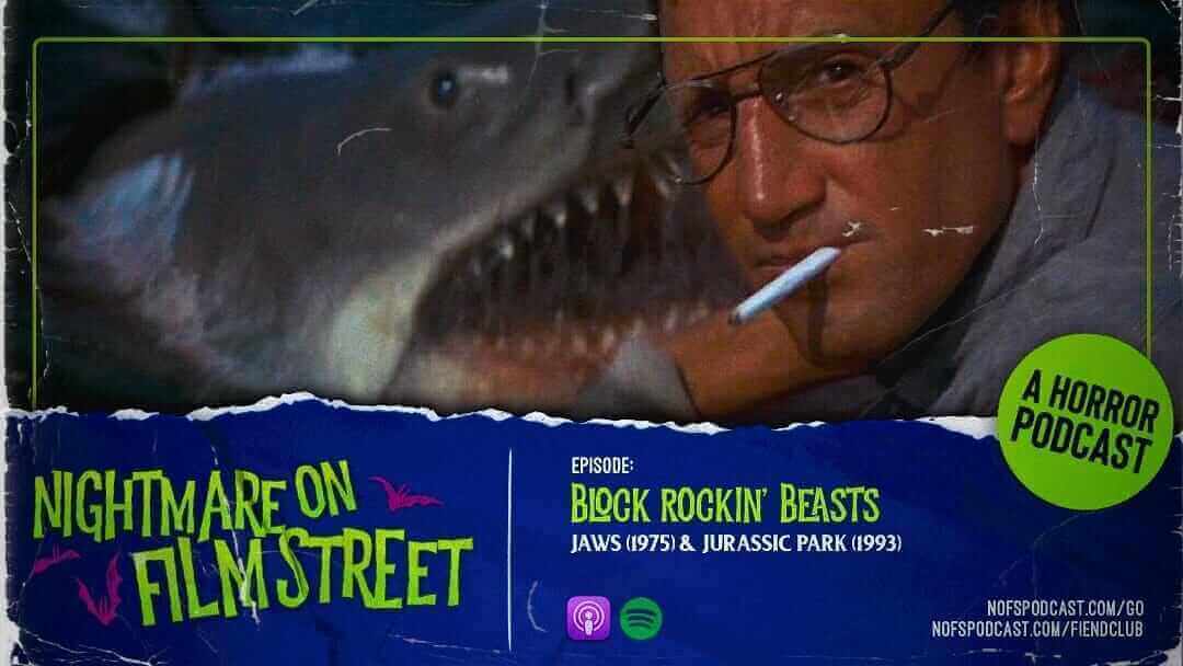 Jurassic Park Jaws Nightmare On Film Street Horror Movie Podcast