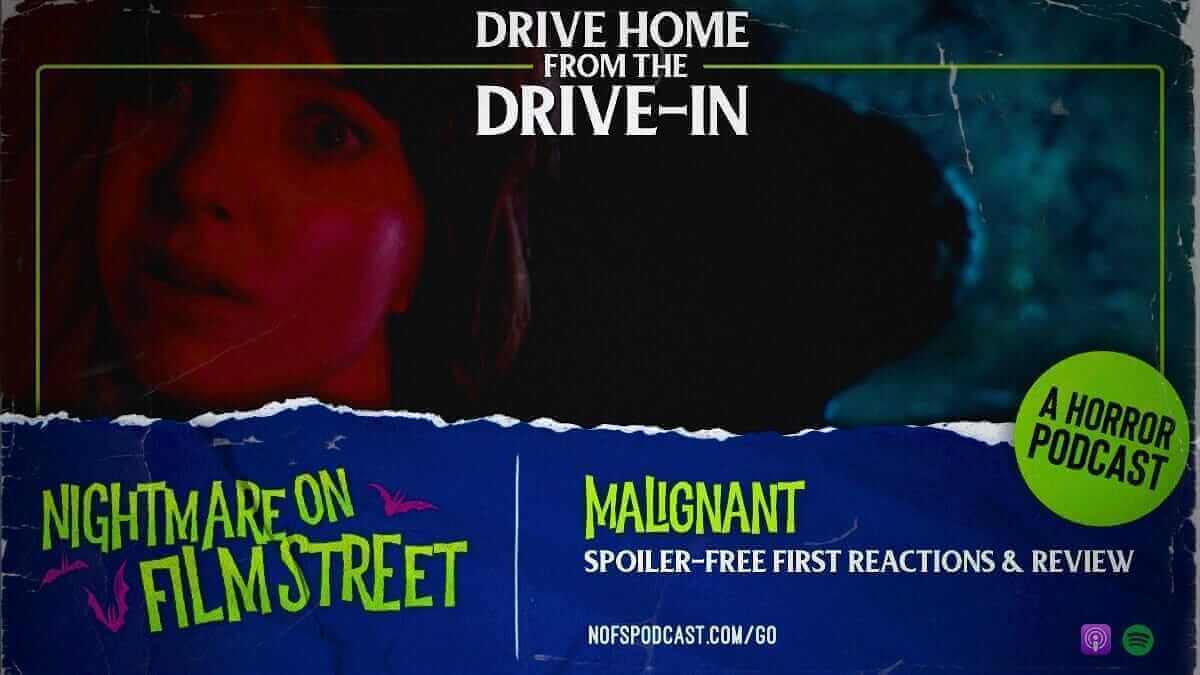 malignant horror movie podcast review nightmare on film street 4