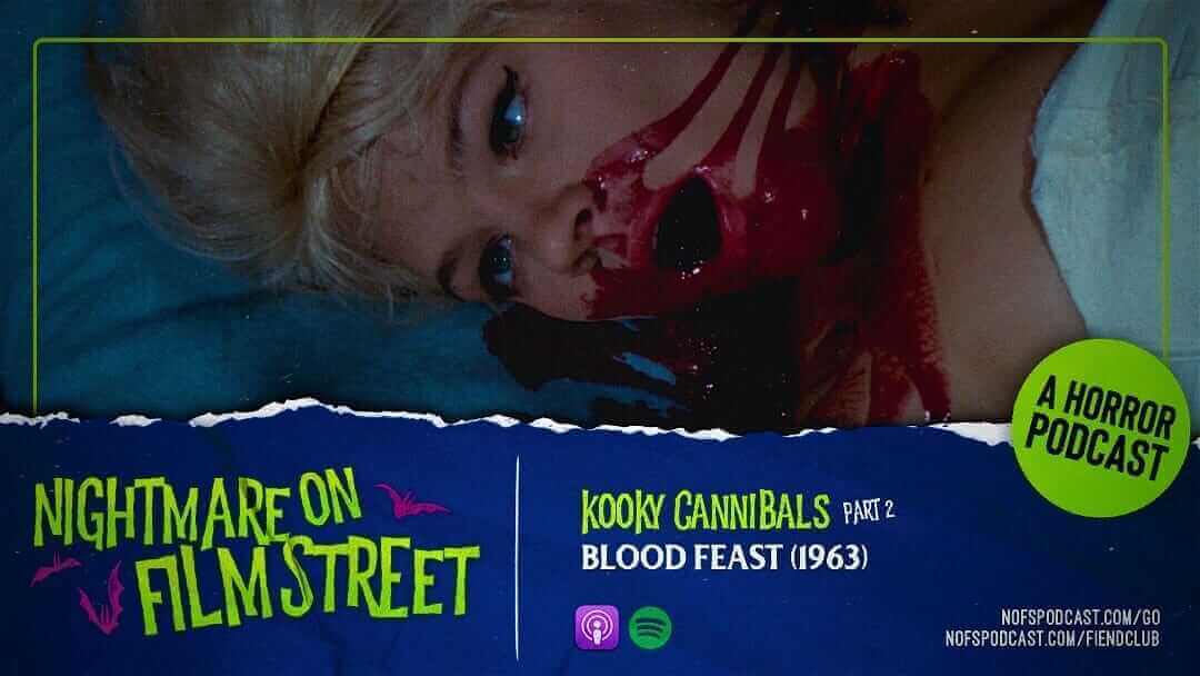 blood-feast-1963-kooky-cannibals-nightmare-on-film-street-podcast-2