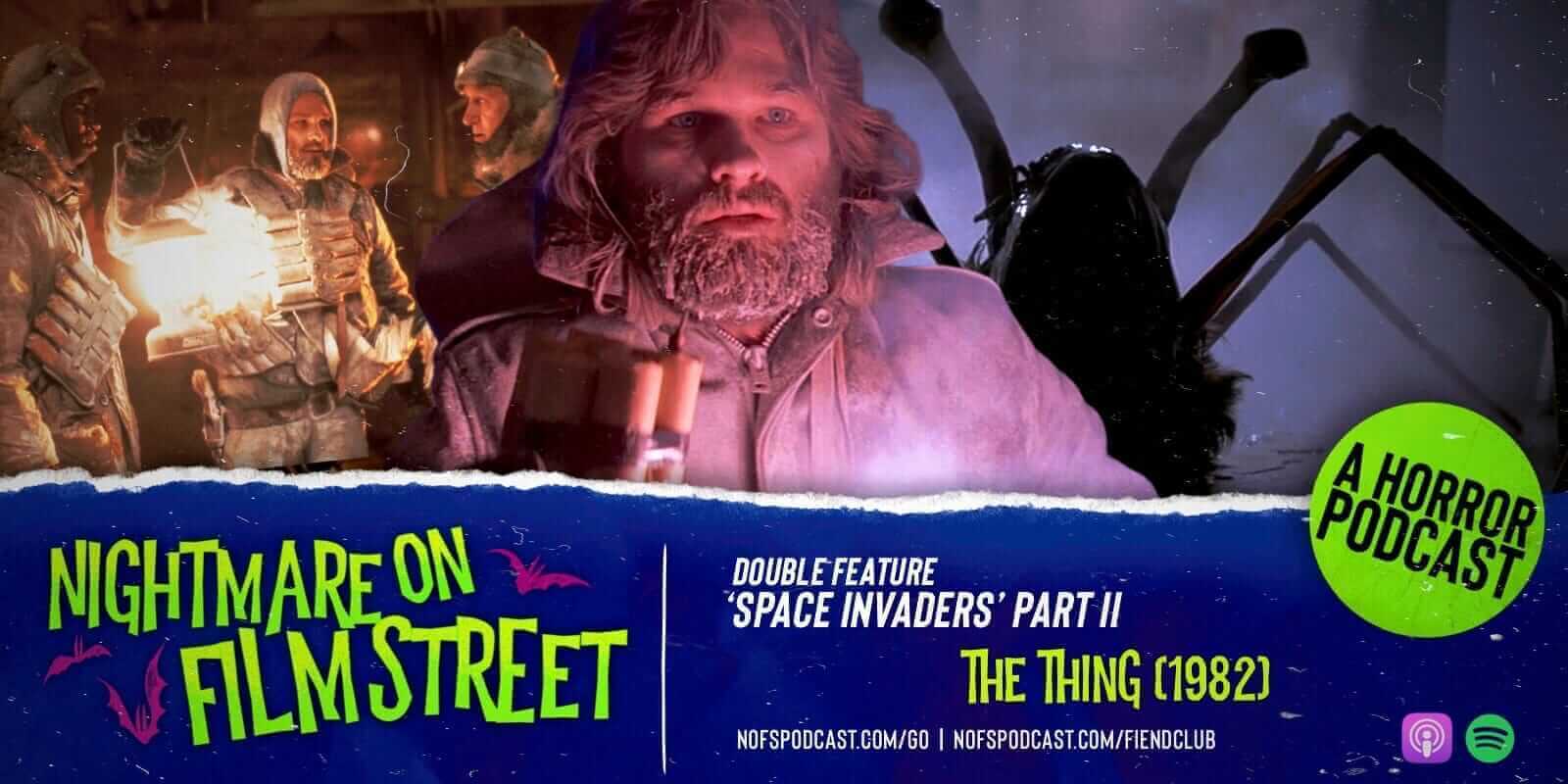 nightmare on film street podcast - space invaders part II - The Thing (1982) (1) kurt russel
