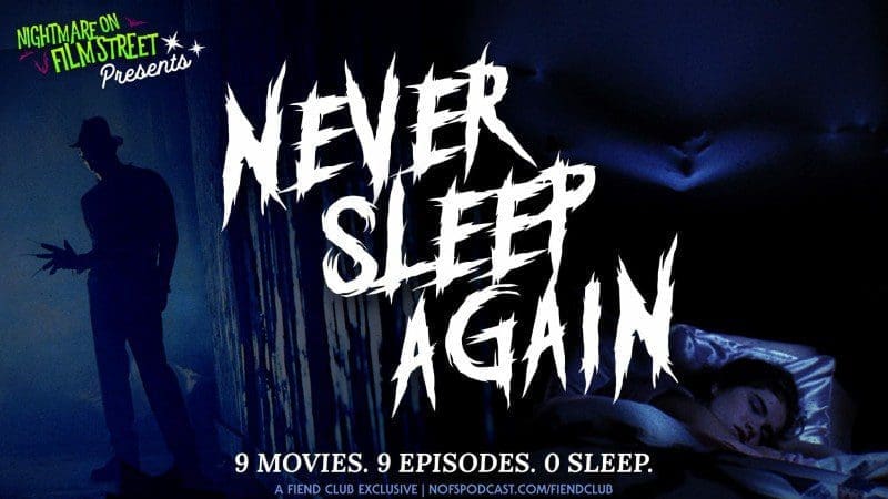 Never Sleep Again Nightmare On Film Street Horror Podcast