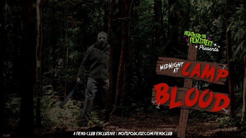 midnight at camp blood - friday the 13th - nightmare on film street