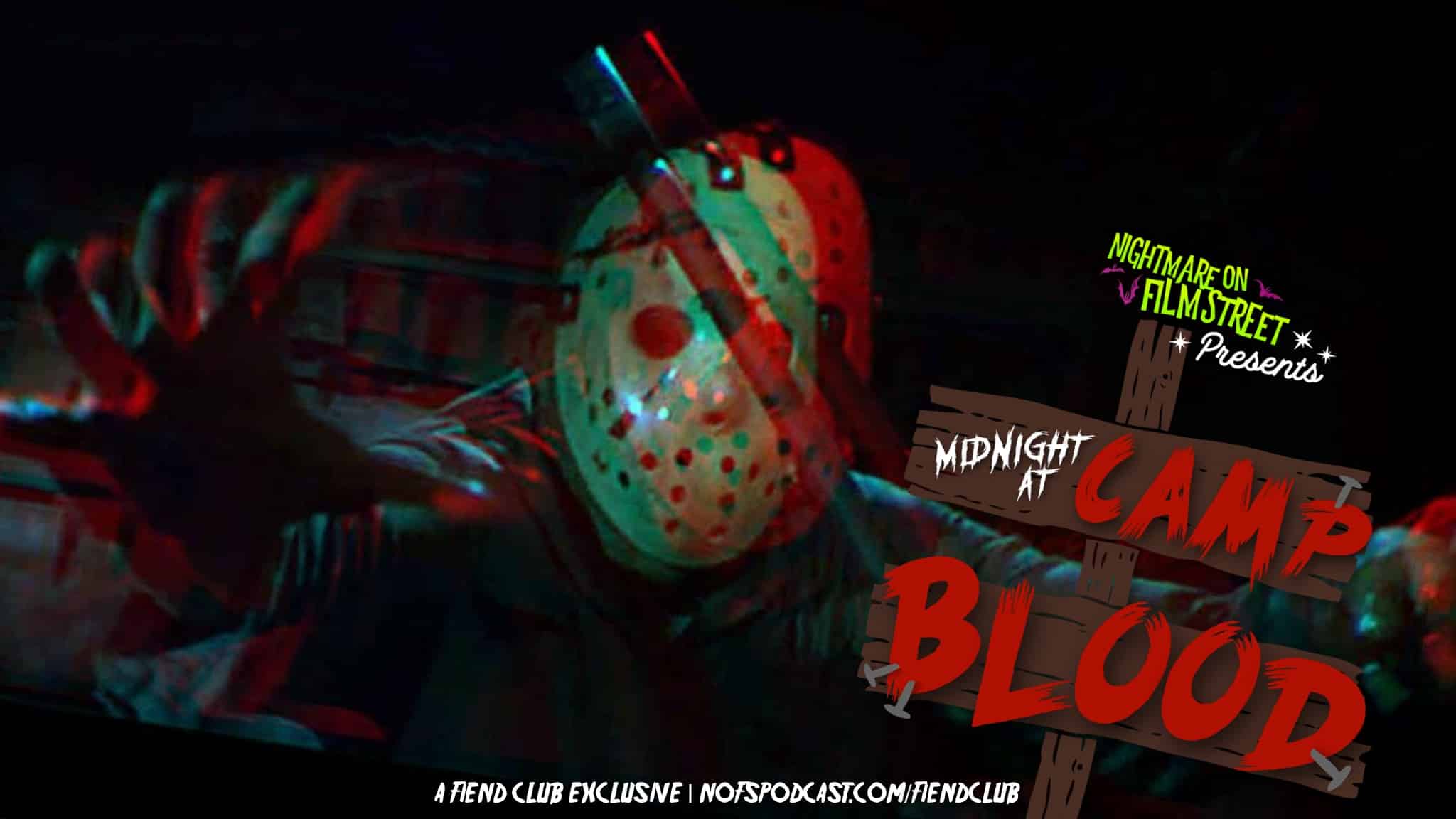 Midnight At Camp Blood Friday The 13Th Part 3 - Nightmare On Film Street Podcast