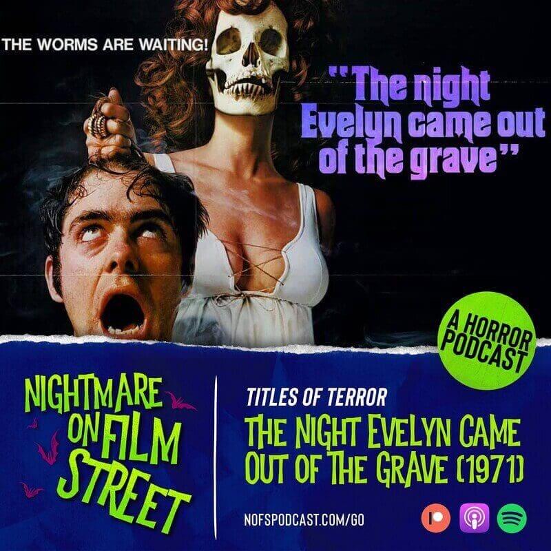 the night evelyn came out of the grave horror podcast