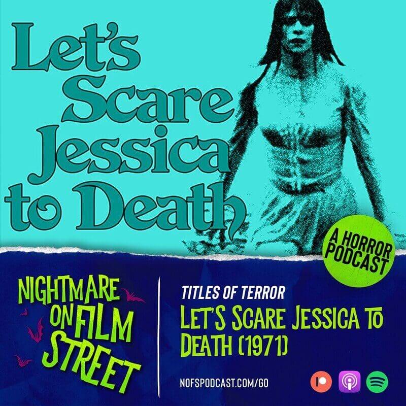 let's scare jessica to death nightmare on film street horror movie podcast