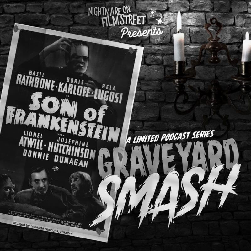 nightmare on film street son of frankesntein 1939 graveyard smash podcast fiend club 