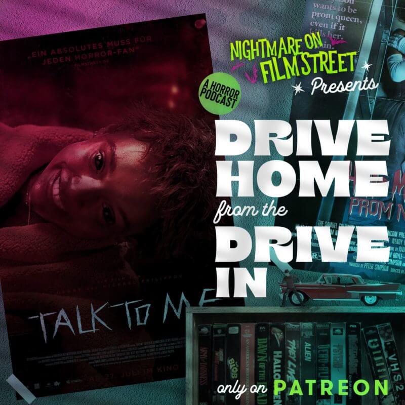 Talk To Me &Amp; Haunted Mansion - Drive Home From The Drive-In Nightmare On Film Street Horror Movie Podcast