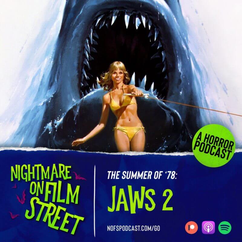 Jaws 2 (1978) nightmare on film street podcast 