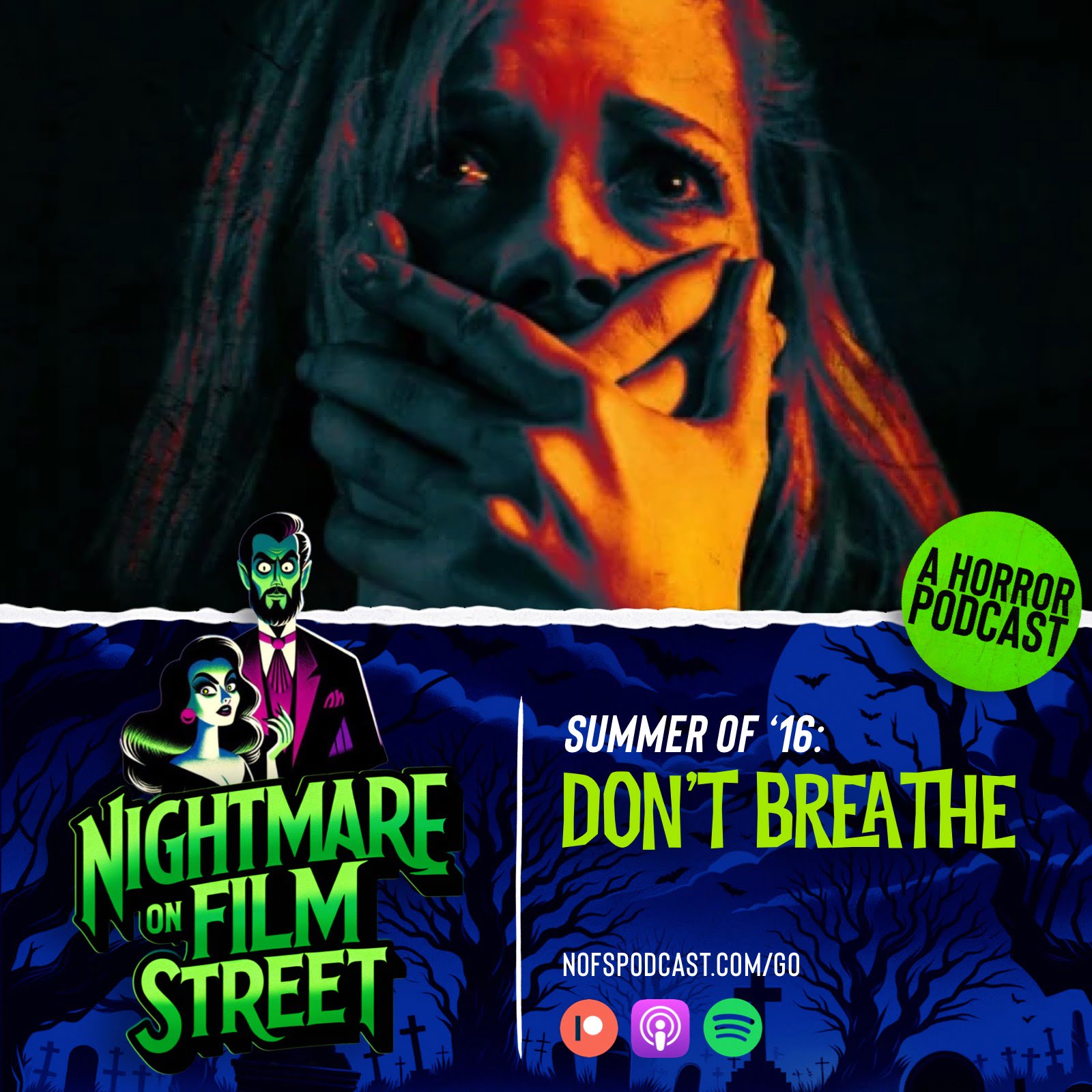 Don't Breathe (2016) - Nightmare on Film Street Podcast