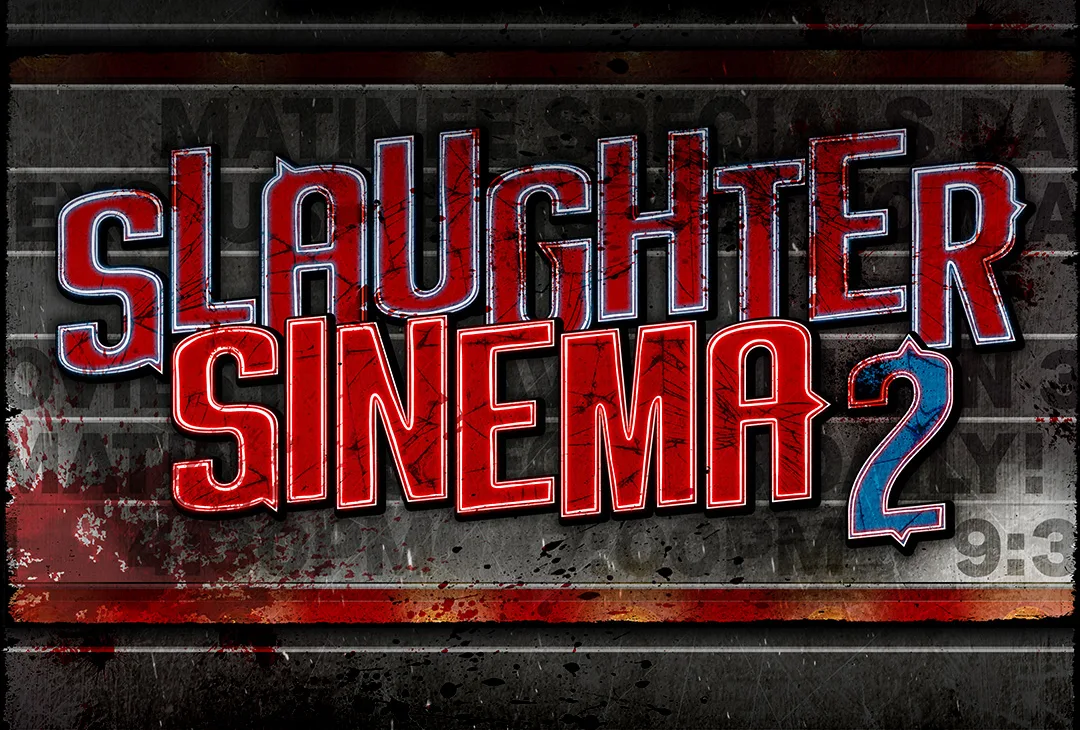 Slaughter Sinema 2